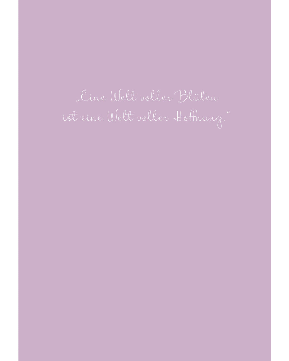 Innenseite des A5 Notizhefts Dahlien – Gartenzauber Papeterie mit dem Zitat „Eine Welt voller Blüten ist eine Welt voller Hoffnung.“